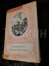 kniha Poslední bitva vzplála Výbor z veršů a písní dělnických básníků, Československý spisovatel 1951