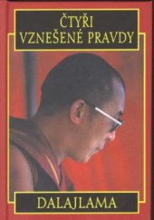 kniha Čtyři vznešené pravdy základy buddhistického učení, Pragma 2002