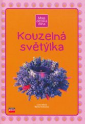 kniha Kouzelná světýlka, CPress 2006