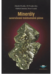 kniha Minerály severočeské hnědouhelné pánve, Pro Severočeské doly Chomutov vydal Granit 2012