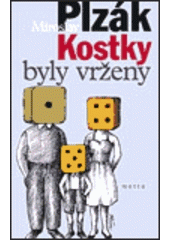 kniha Kostky byly vrženy úvaha o lidské duši, jež by mohla být i nesmrtelná, Motto 2003