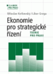 kniha Ekonomie pro strategické řízení teorie pro praxi, C. H. Beck 2004