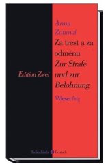 kniha Za trest a za odměnu. Zur Strafe und zur Belohnung, Wieser Verlag  2007