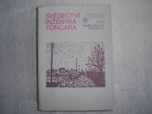 kniha Svědectví inženýra Toncara. 2. díl, - Nebezpečné proměny, Růže 1973