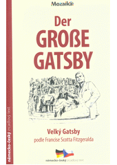 kniha Der grosse Gatsby Velký Gatsby - německo-český zrcadlový text, INFOA 2017