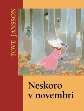 kniha Neskoro v novembri, Slovart 2008