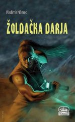 kniha Žoldačka Darja, Poutník 2014