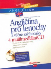 kniha Angličtina pro lenochy a věčné začátečníky, CPress 2006