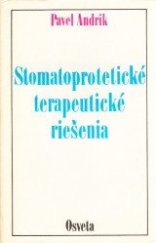 kniha Stomatoprotetické terapeutické riešenia, Osveta 1986