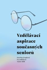 kniha Vzdělávací aspirace současných seniorů, Pavel Mervart 2024