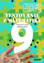 kniha Testovanie 9 z matematiky Testy pre 9. ročník základnej školy, Raabe 2025