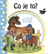 kniha Co je to? Koně Mozaika, INFOA 2019