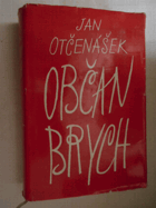 kniha Občan Brych, Československý spisovatel 1960