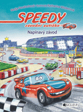 kniha Speedy, závodní autíčko - Napínavý závod, Fragment 2015