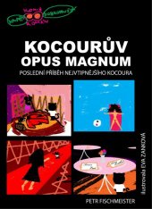 kniha Kocourův Opus Magnum Poslední příběh nejvtipnějšího kocoura, MEDVÍDEK POE  2016