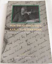 kniha Rok oslav spisovatele Karla Klostermanna informace, fakta, program, kontakty, Regionální rozvojová agentura Šumava 2008