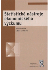 kniha Statistické nástroje ekonomického výzkumu, Aleš Čeněk 2012