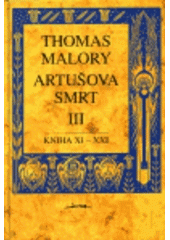 kniha Artušova smrt 3. XI. - XXI., Jota 1998