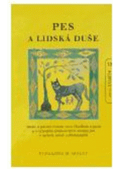 kniha Pes a lidská duše studie o povaze vztahů mezi člověkem a psem a o významu symbolických obrazů psa v mýtech, snech a představách, Nakladatelství Tomáše Janečka 2005