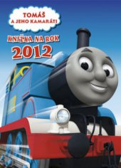 kniha Tomáš a jeho kamaráti knížka na rok 2012, Egmont 2011