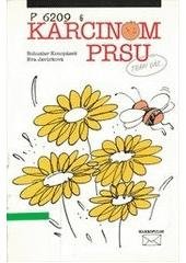 kniha Karcinom prsu názor lékaře a zkušenost pacientky, Makropulos 1998