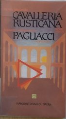 kniha Pietro Mascagni, Cavalleria rusticana (Sedlák kavalír) Ruggiero Leoncavallo, Pagliacci (Komedianti) : [Příležitostný tisk k premiéře 26. a 28. listopadu 1994 v Národním divadle], Národní divadlo 1994