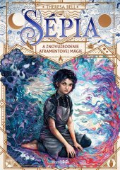 kniha Sépia a znovuzrodenie atramentovej mágie, Bambook 2025