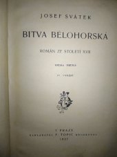 kniha Bitva bělohorská Kn. 2 román ze století 17., F. Topič 1927
