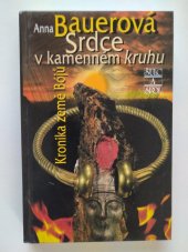 kniha Kronika země Bójů. 1, - Srdce v kamenném kruhu, Šulc & spol. 2004