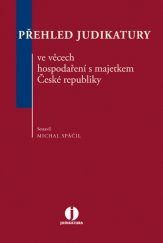 kniha Přehled judikatury ve věcech hospodaření s majetkem České republiky, Wolters Kluwer 2015