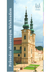 kniha Průvodce obnoveným Velehradem, Refugium Velehrad-Roma 2020