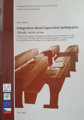 kniha Integrativní školní (speciální) pedagogika základy, teorie, praxe : učební text k projektu "Integrované poradenství pro znevýhodněné osoby na trhu práce v kontextu národní a evropské spolupráce", MSD 2004