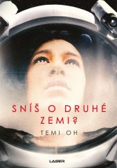 kniha Sníš o druhé Zemi?, Laser 2020