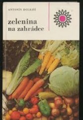 kniha Zelenina na zahrádce, SZN 1983