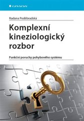 kniha Komplexní kineziologický rozbor Funkční poruchy pohybového systému, Grada 2018