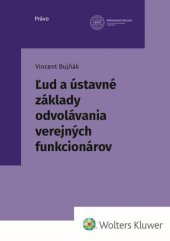 kniha Ľud a ústavné základy odvolávania verejných funkcionárov, Wolters Kluwer 2026
