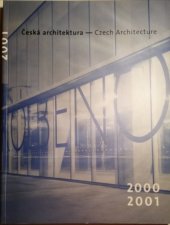 kniha Česká architektura 2000-2001 ročenka = Czech architecture 2000-2001 : yearbook, Prostor 2002