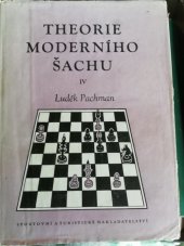 kniha Theorie moderního šachu. Díl 4, - Zavřené hry, Sportovní a turistické nakladatelství 1957