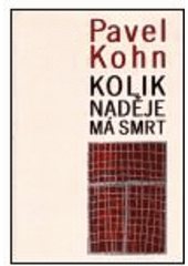 kniha Kolik naděje má smrt židovské děti z poválečné akce "zámky" vzpomínají, L. Marek  2000