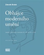 kniha Obhájce moderního umění Jindřich Chalupecký v kontextu 30. a 40. let 20. století, Akropolis 2017