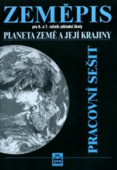 kniha Zeměpis pro 6. a 7. ročník základní školy. Planeta Země a její krajiny., SPN 2003