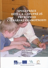 kniha Spolupráce dětí 1. a 2. stupně ZŠ při rozvoji čtenářské gramotnosti manuál příkladů z praxe, Univerzita Karlova, Pedagogická fakulta 2012