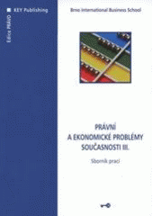 kniha Právní a ekonomické problémy VI sborník prací, Key Publishing 2008