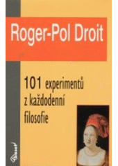 kniha 101 experimentů z každodenní filosofie, Baset 2003