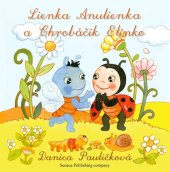 kniha Lienka Anulienka a Chrobáčik Elinko, Seneca Publishing Company 2023