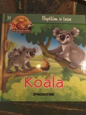 kniha Bydlím v lese  Koala 31. , De Agostini Publishing S.p.A. 2020