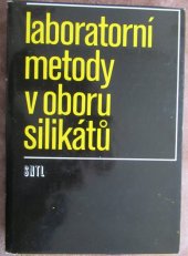 kniha Laboratorní metody v oboru silikátů, SNTL 1981