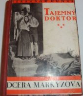 kniha Tajemný doktor. [III. díl], - Dcera markýzova, Jos. R. Vilímek 1932