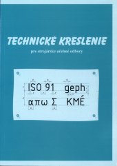 kniha Technické kreslenie pre strojárske učebné odbory, Expol Pedagogika 2017