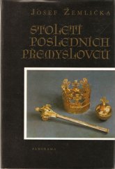 kniha Století posledních Přemyslovců Český stát a společnost ve 13. století, Panorama 1986